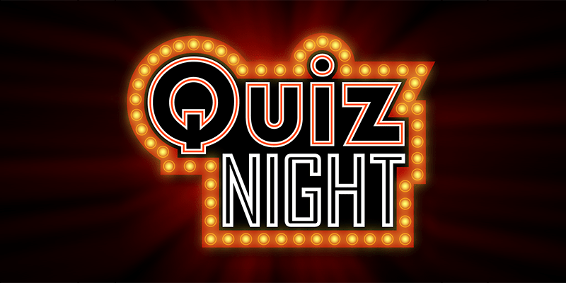 Come and join us for a fun Quiz Night!